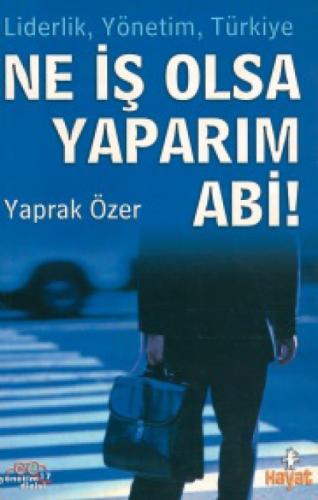 Ne İş Olsa Yaparım Abi  Frontansicht 1