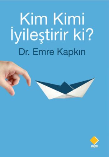 Kim Kimi İyileştirir ki?  Frontansicht 1
