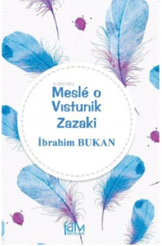 Mesle O Vıstunik Zazaki  Frontansicht 1