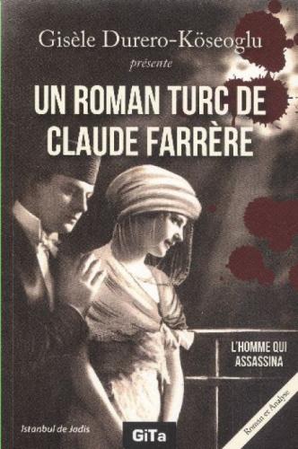 Un Roman Turc De Claude Farrere: L'Homme Qui Assassina  Frontansicht 1