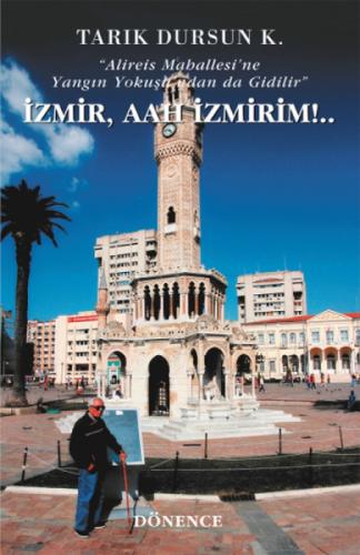 İzmir, Aah İzmirim!...  Frontansicht 1