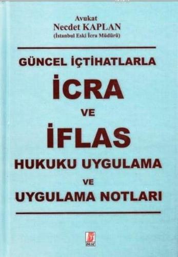 Genel İçtihatlarla İcra ve İflas Hukuku Uygulama ve Uygulama Notları  Frontansicht 1