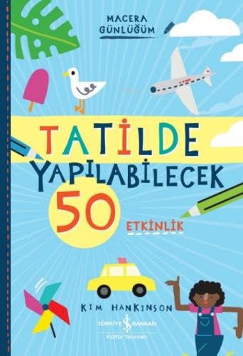 Tatilde Yapılabilecek 50 Etkinlik - Macera Günlüğüm  Frontansicht 1