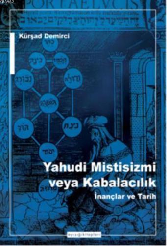 Yahudi Mistisizmi veya Kabalacalık İnançlar ve Tarih  Frontansicht 1