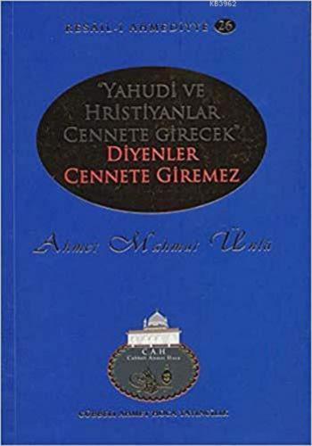 Yahudi ve Hristiyanlar Cennete Girecek Diyenler Cennete Giremez  Frontansicht 1