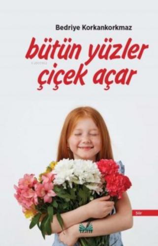 Bütün Yüzler Çiçek Açar  Frontansicht 1