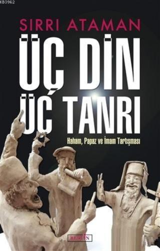 Üç Din Üç Tanrı Haham, Papaz ve İmam Tartışması  Frontansicht 1