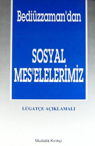 Bediüzzaman'dan Sosyal Mes'elelerimiz - Lügatçe Açıklamalı  Frontansicht 1