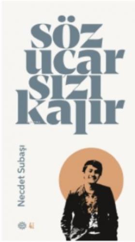 Söz Uçar Yazı Kalır  Frontansicht 1