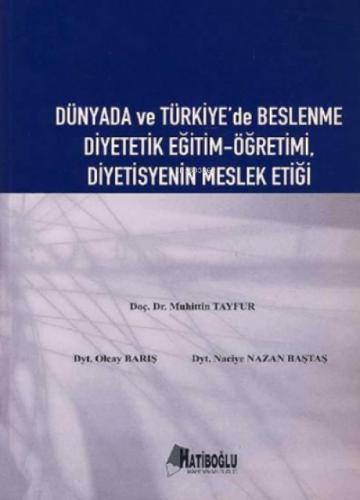 Dünyada ve Türkiye'de Beslenme Diyetetik Eğitim - Öğretimi, Diyetisyenin Meslek Etiği  Frontansicht 1