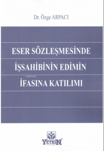 Eser Sözleşmesinde İşsahibinin Edimin İfasına Katılımı  Frontansicht 1