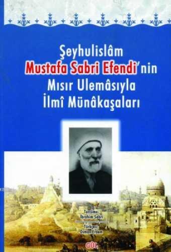 Şeyhulislâm Mustafa Efendi'nin Mısır Ulemâsıyla İlmi Münâkaşaları  Frontansicht 1