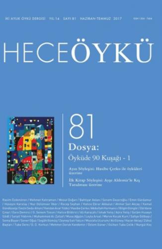 Hece Öykü Dergisi Sayı: 81 Haziran - Temmuz 2017  Frontansicht 1