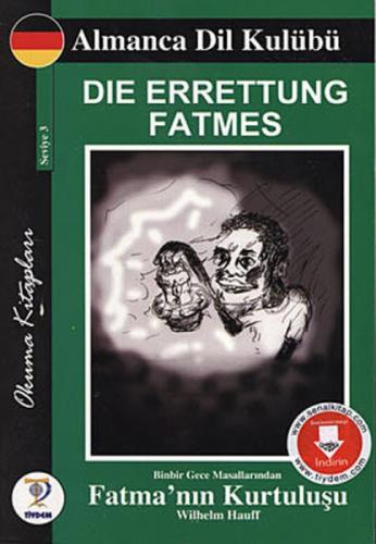 Die Errettung Fatmes - Binbir Gece Masallarından Fatma'nın Kurtuluşu (Almanca Seviye-3)  Frontansicht 1