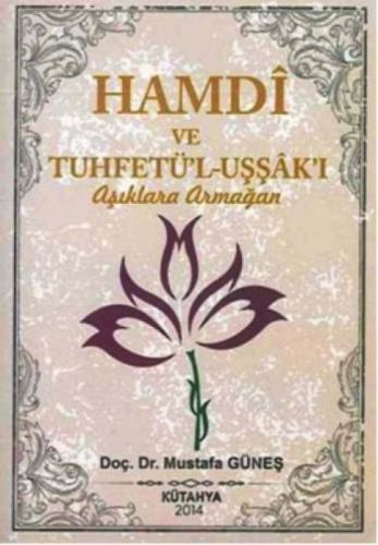Hamdî ve Tuhfetü'l-Uşşâk'ı  Frontansicht 1