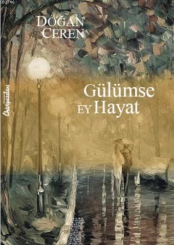 Gülümse Ey Hayat  Frontansicht 1
