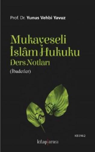 Mukayeseli İslâm Hukuku Ders Notları (İbadetler)  Frontansicht 1