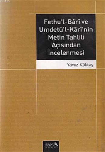 Fethu'l-Bari ve Umdetü'l-Kari'nin Metin Tahlili Açısından İncelenmesi  Frontansicht 1