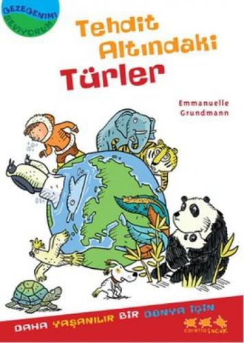 Gezegenimi Seviyorum - Tehdit Altındaki Türler  Frontansicht 1