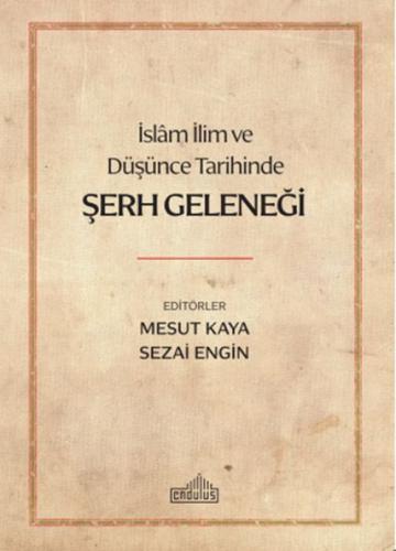 İslam İlim ve Düşünce Tarihinde Şerh Geleneği  Frontansicht 1