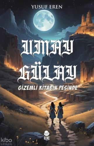 Umay Gülay Gizemli Kitabın Peşinde  Frontansicht 1