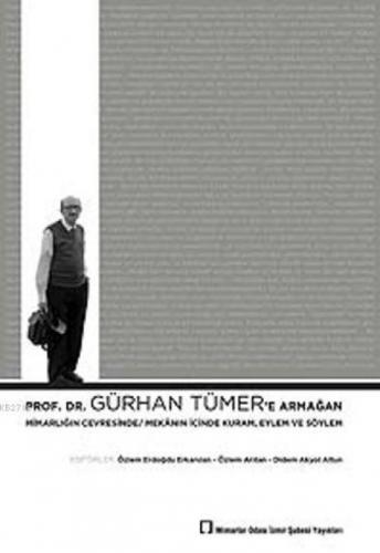 Mimarlığın Çevresinde Mekânın İçinde Kuram, Eylem ve Söylem  Frontansicht 1