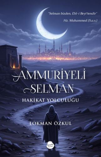 Ammuriyeli Selman;Hakikat Yolculuğu  Frontansicht 1