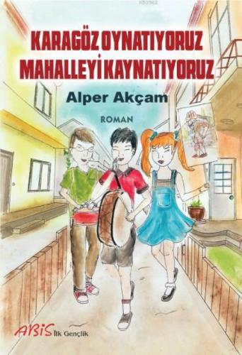 Karagöz Oynatıyoruz Mahalleyi Kaynatıyoruz  Frontansicht 1