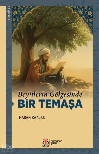 Beyitlerin Gölgesinde Bir Temaşa  Frontansicht 1