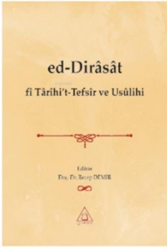Ed-Dirâsât fi Tarihi't-Tefsir ve Usulihi  Frontansicht 1