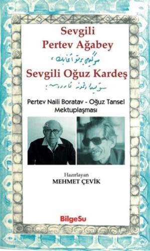 Sevgili Pertev Ağabey Sevgili Oğuz Kardeş;Pertev Naili Boratav - Oğuz Tansel Mektuplaşması  Frontansicht 1