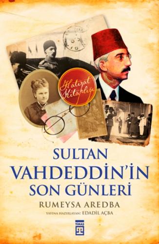 Sultan Vahdeddin'in Son Günleri  Frontansicht 1