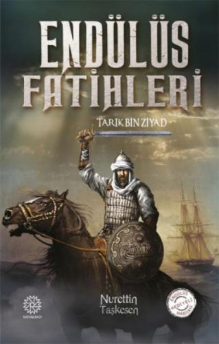 Endülüs Fatihleri - Tarık Bin Ziyad  Frontansicht 1