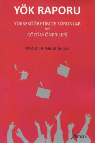 Yök Raporu - Yükseköğretimde Sorunlar ve Çözüm Önerileri  Frontansicht 1