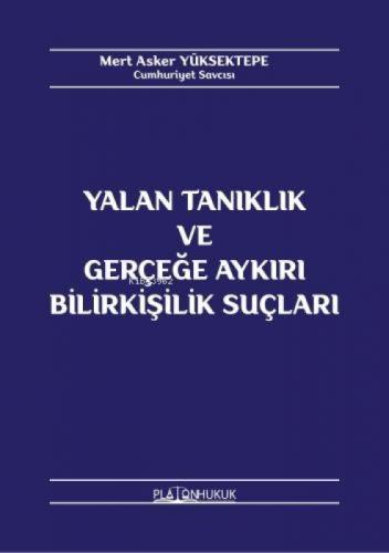 Yalan Tanıklık Ve Gerçeğe Aykırı Bilirkişilik Suçları  Frontansicht 1