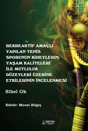 Rekreaktif Amaçlı Yapılan Tenis Sporunun Bireylerin Yaşam Kaliteleri ile Mutluluk Düzeyleri Üzerine Etkilerinin İncelenmesi  Frontansicht 1