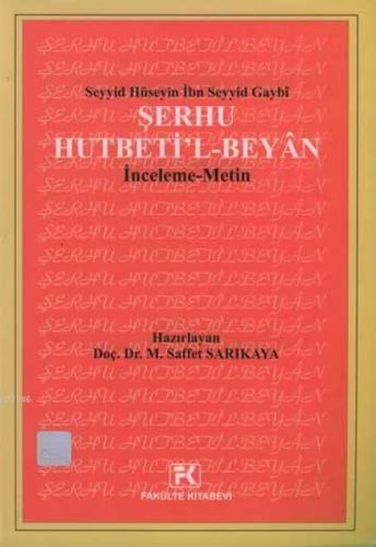 Seyyid Hüseyin İbn Seyyid Gaybi - Şerhu Hutbeti'l Beyan  Frontansicht 1