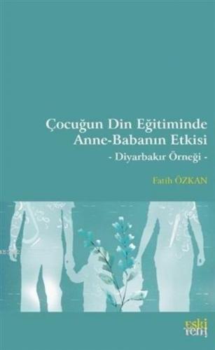 Çocuğun Din Eğitiminde Anne-Babanın Etkisi  Frontansicht 1