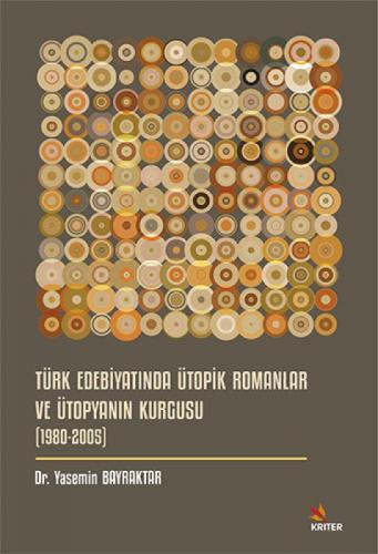 Türk Edebiyatında Ütopik Romanlar ve Ütopyanın Kurgusu (1980-2005)  Frontansicht 1