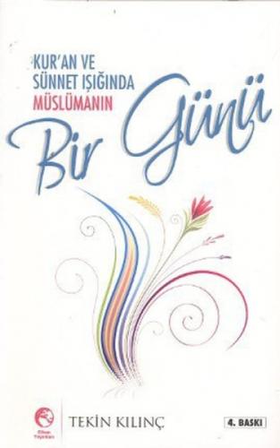 Kur'an ve Sünnet Işığında Müslümanın Bir Günü  Frontansicht 1