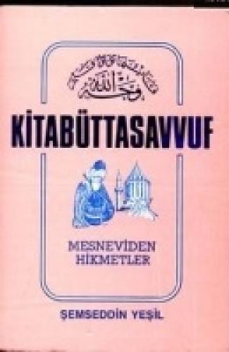 Kitab'üt Tasavvuf Mesveni'den Hikmetler  Frontansicht 1