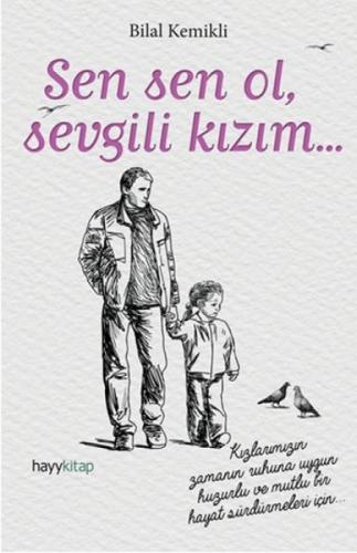 Sen Sen Ol, Sevgili Kızım...  Frontansicht 1