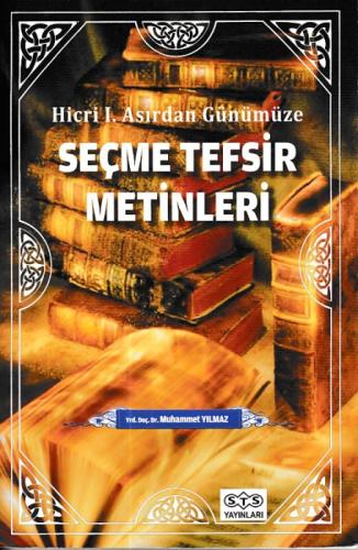 Hicri Asırdan Günümüze Seçme Tefsir Metinleri  Frontansicht 1