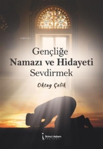 Gençliğe Namazı ve Hidayeti Sevdirmek  Frontansicht 1
