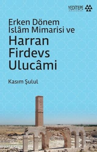 Erken Dönem İslam Mimarisi ve Harran Firdevs Ulucami  Frontansicht 1