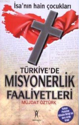Türkiye'de Misyonerlik Faaliyetleri  Frontansicht 1