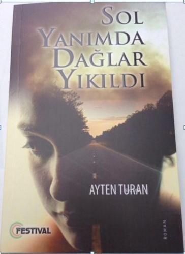 Sol Yanımda Dağlar Yıkıldı  Frontansicht 1