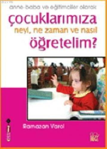 Anne-Baba ve Eğitimciler Olarak Çocuklarımıza Neyi, Ne Zaman ve Nasıl Öğretelim?  Frontansicht 1