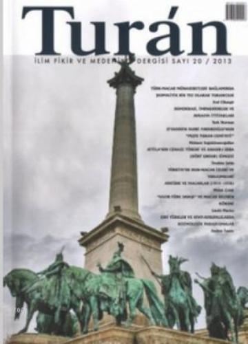 Turan - İlim, Fikir ve Medeniyet Dergisi Sayı: 20 / 2013  Frontansicht 1