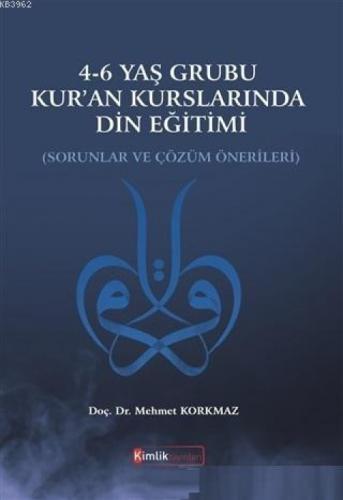 4-6 Yaş Grubu Kur'an Kurslarında Din Eğitimi Sorunlar ve Çözüm Önerileri  Frontansicht 1